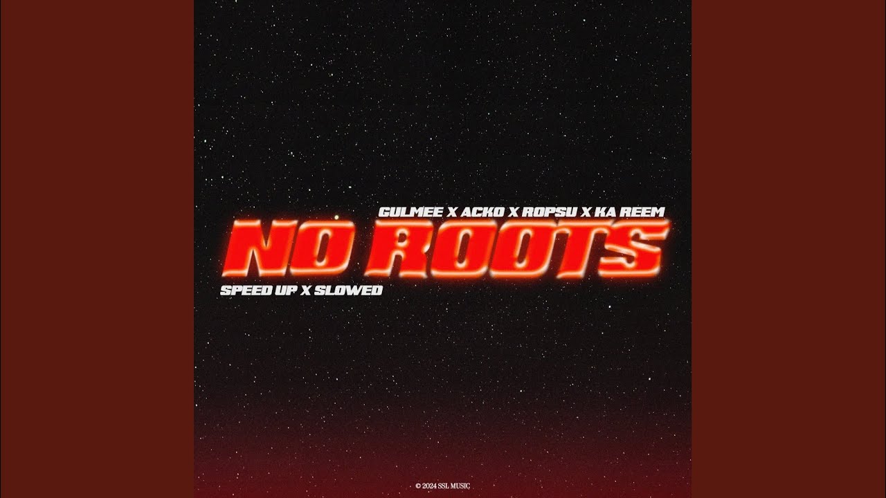 No Roots (Sped Up)