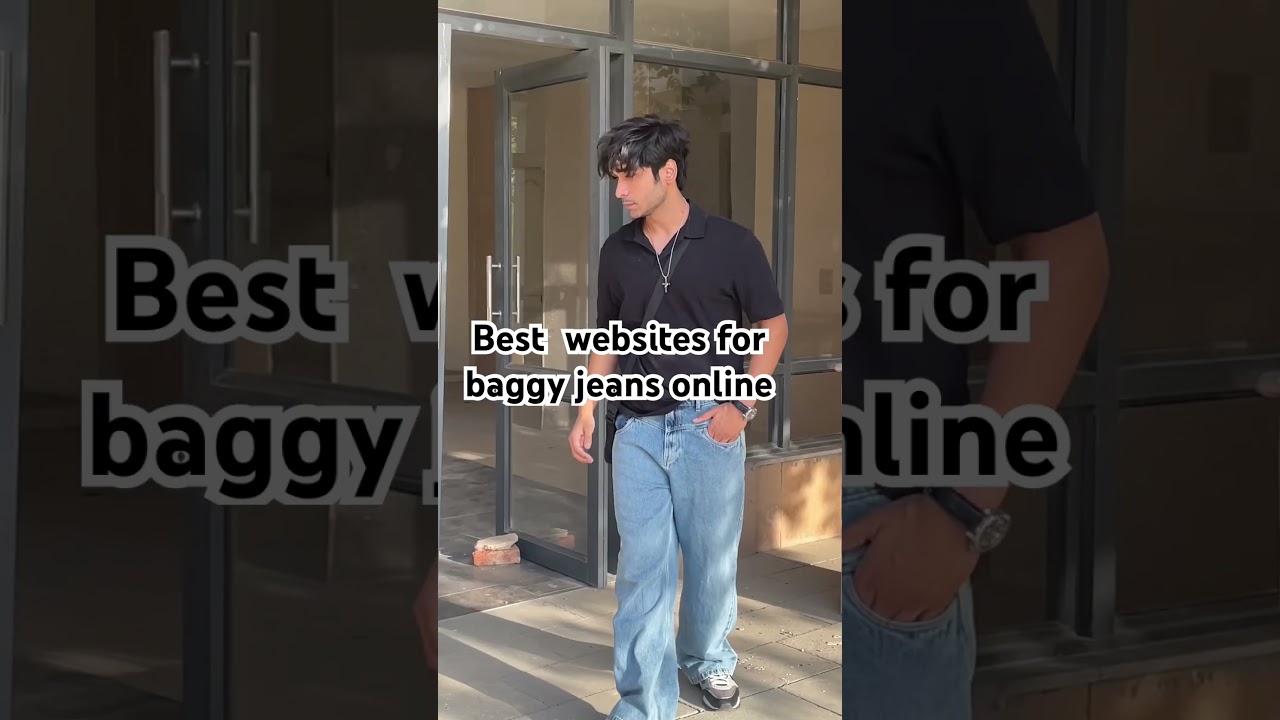Best websites for baggy jeans online part-1 