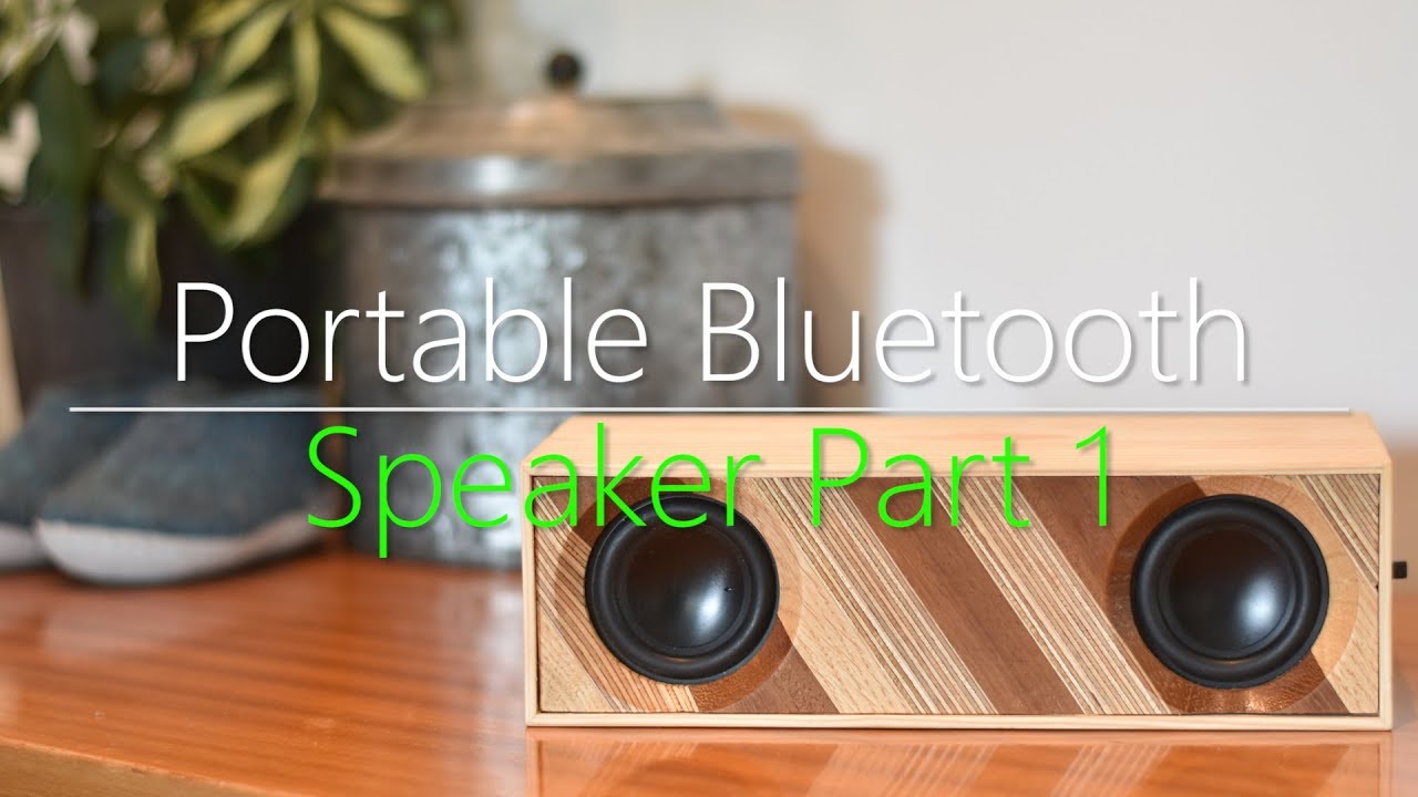 Portable bluetooth speaker build part1