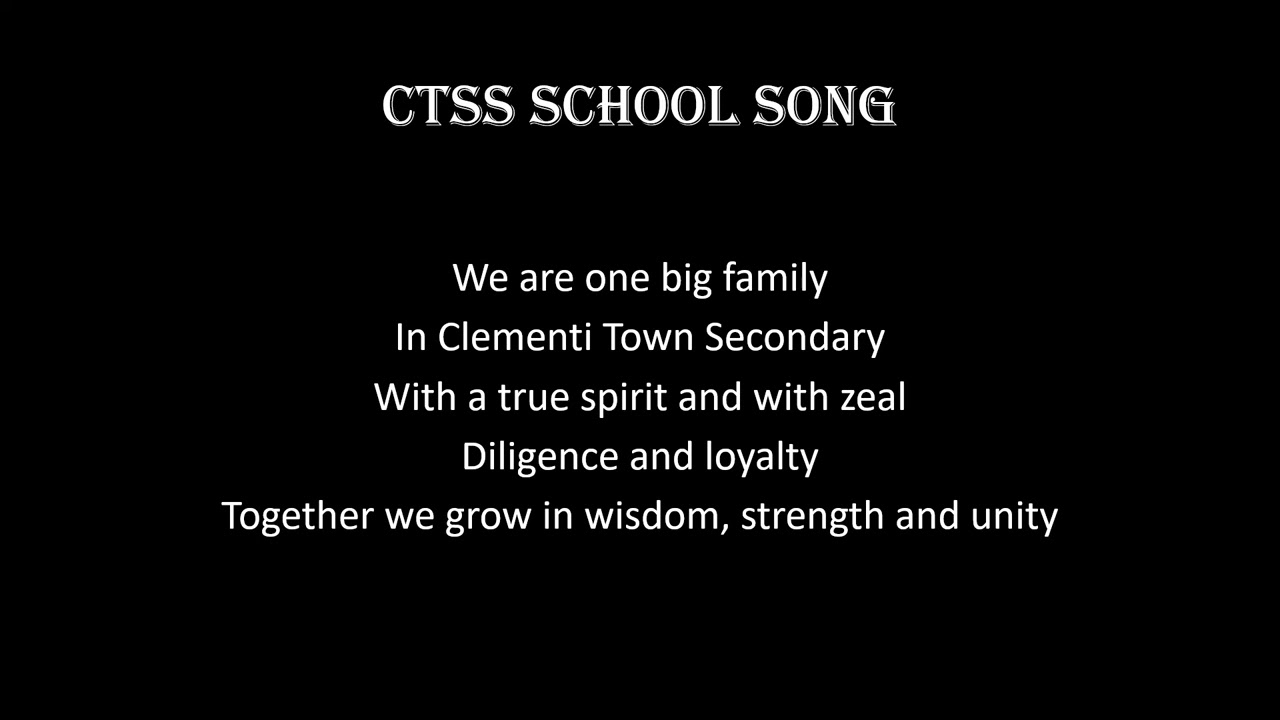 Clementi Town Secondary School CTSS Song