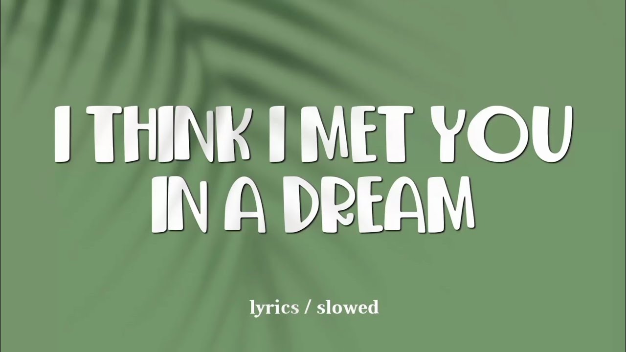 I think I met you in a dream - COIN [lyrics + slowed & reverb]