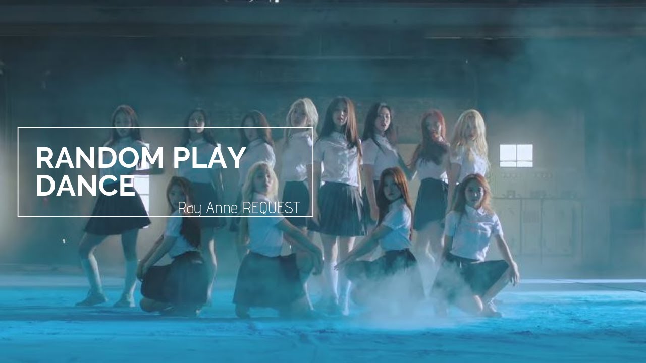 Random Play Dance [MIRRORED][Ray Anne REQUEST]