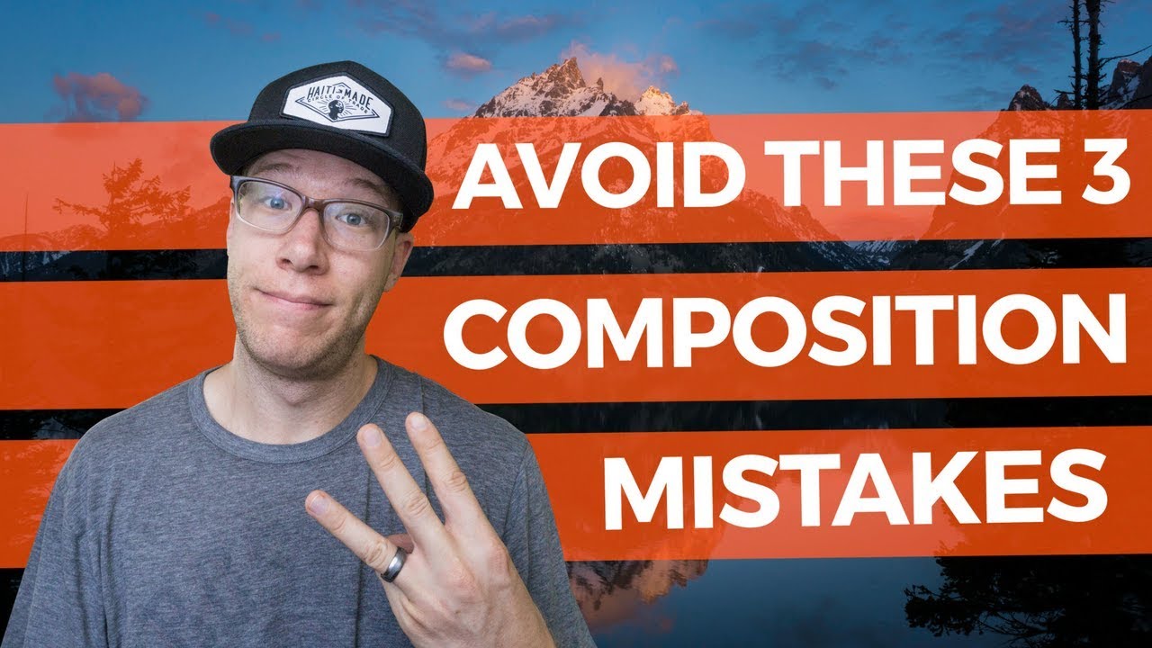 Three Composition Mistakes Landscape Photographers Should Avoid