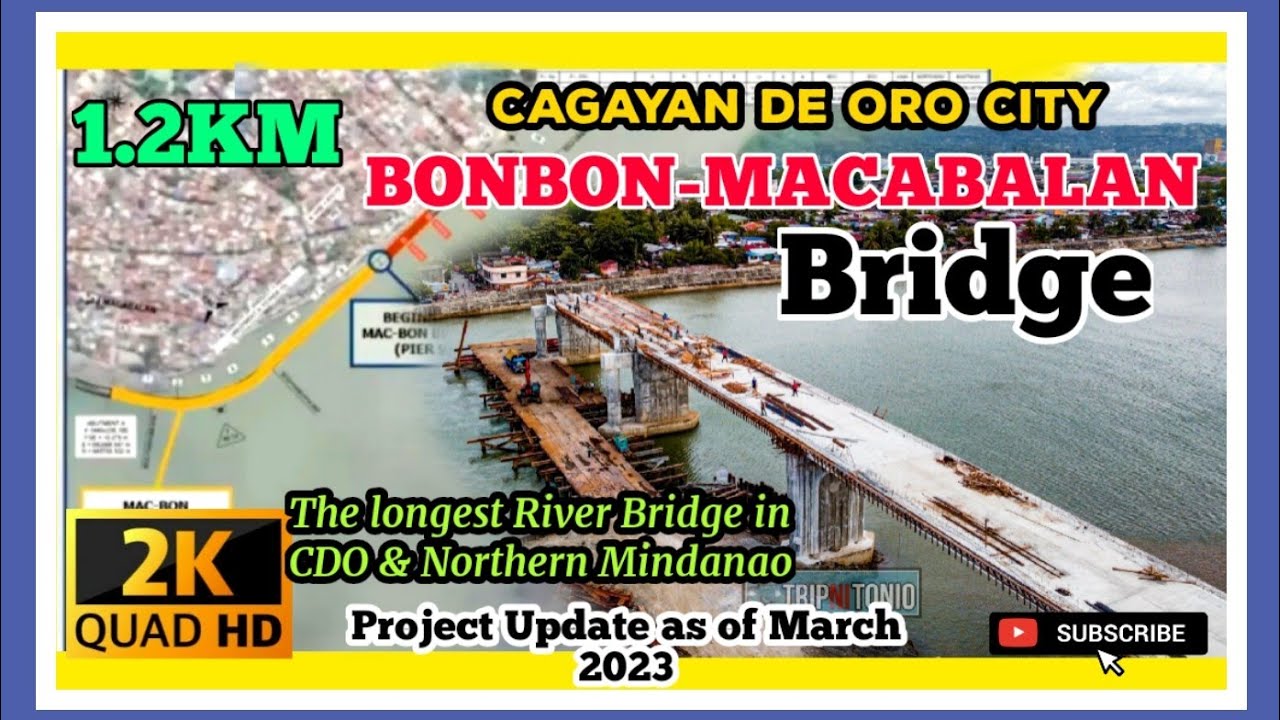 1.2 KM Bonbon-Macabalan Bridge | Cagayan de  Oro City | The longest River Bridge in CDO |March 2023