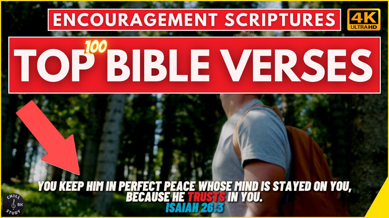 Uplifting Bible Verses | Top 100 Bible Verses | Encouragement Scriptures