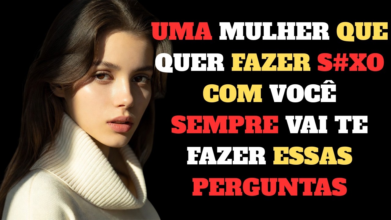 7 Perguntas Que Revelam Que Ela Está Interessada em Você | Psicologia Feminina