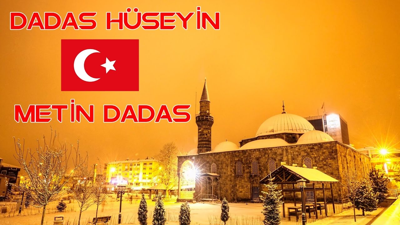 Erzurum Halayları Dadaş Hüseyin