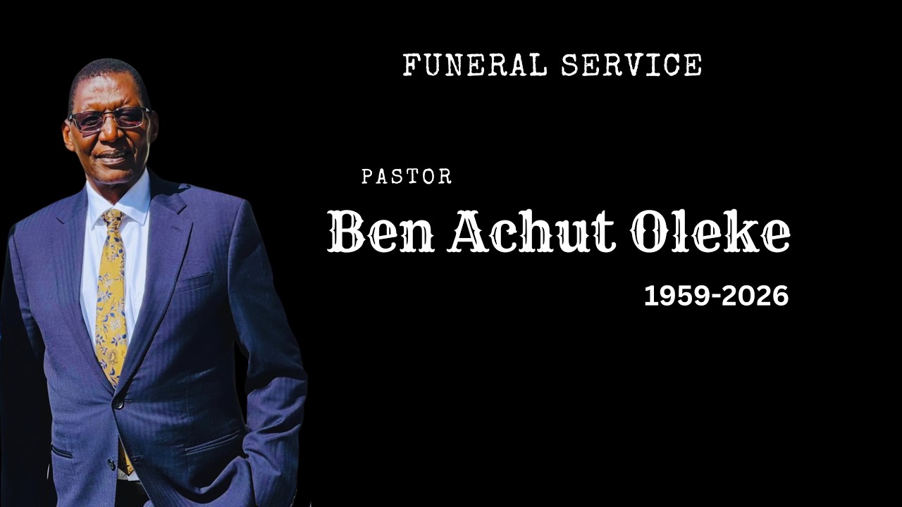 2026-03-21 Pastor Ben Achut Funeral Service