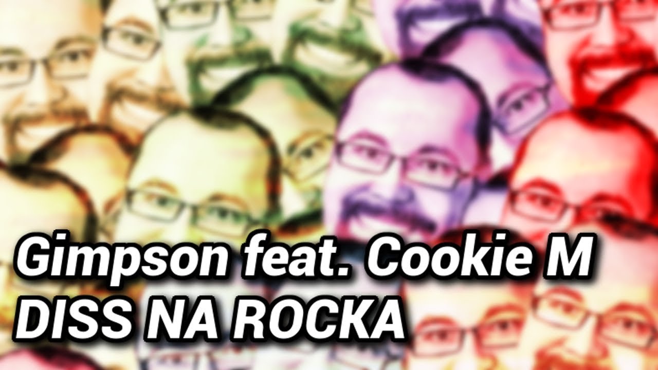 Gimpson - Diss na Rocka feat. Cookie M
