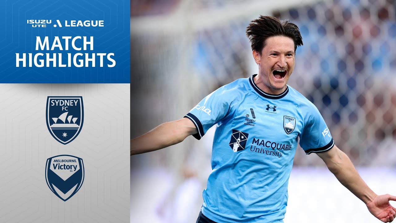 HIGHLIGHTS: Sydney FC v Melbourne Victory | Isuzu UTE A-League Round 10