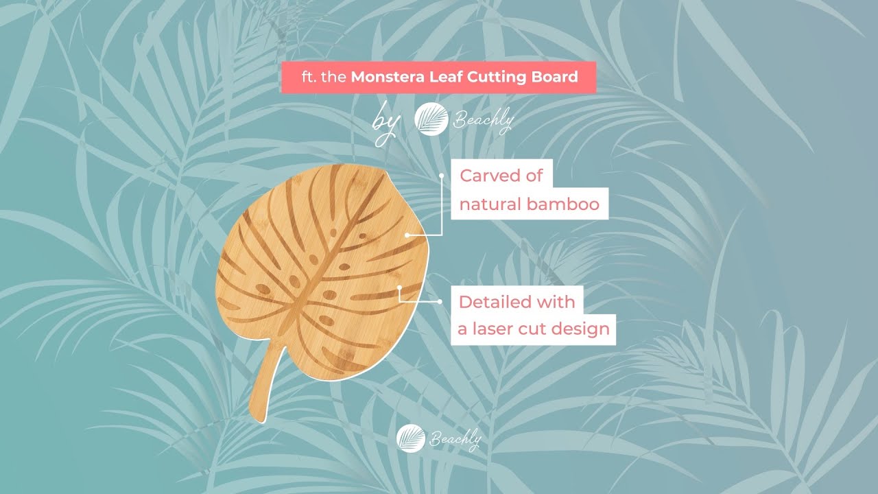 Inside The Summer Box: Beachly Exclusive Monstera Cutting Board | Beachly Summer Box 2022