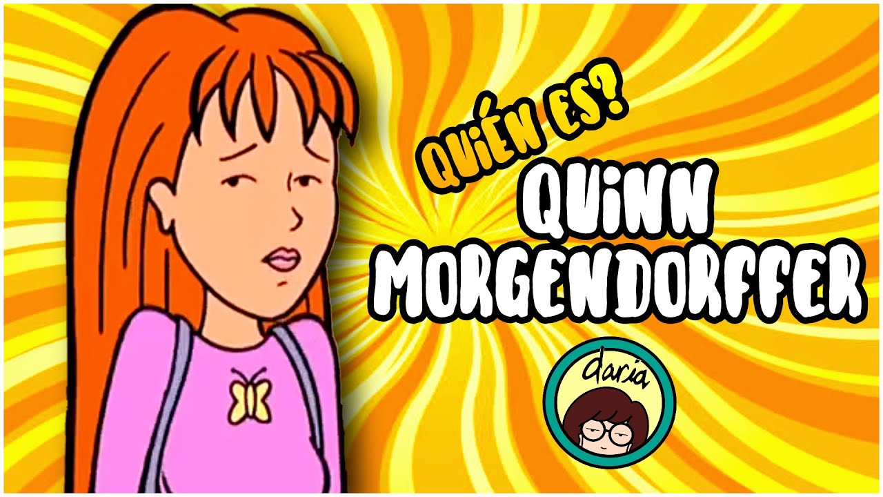 Quién es? #14 | QUINN MORGENDORFFER | Personajes Daria