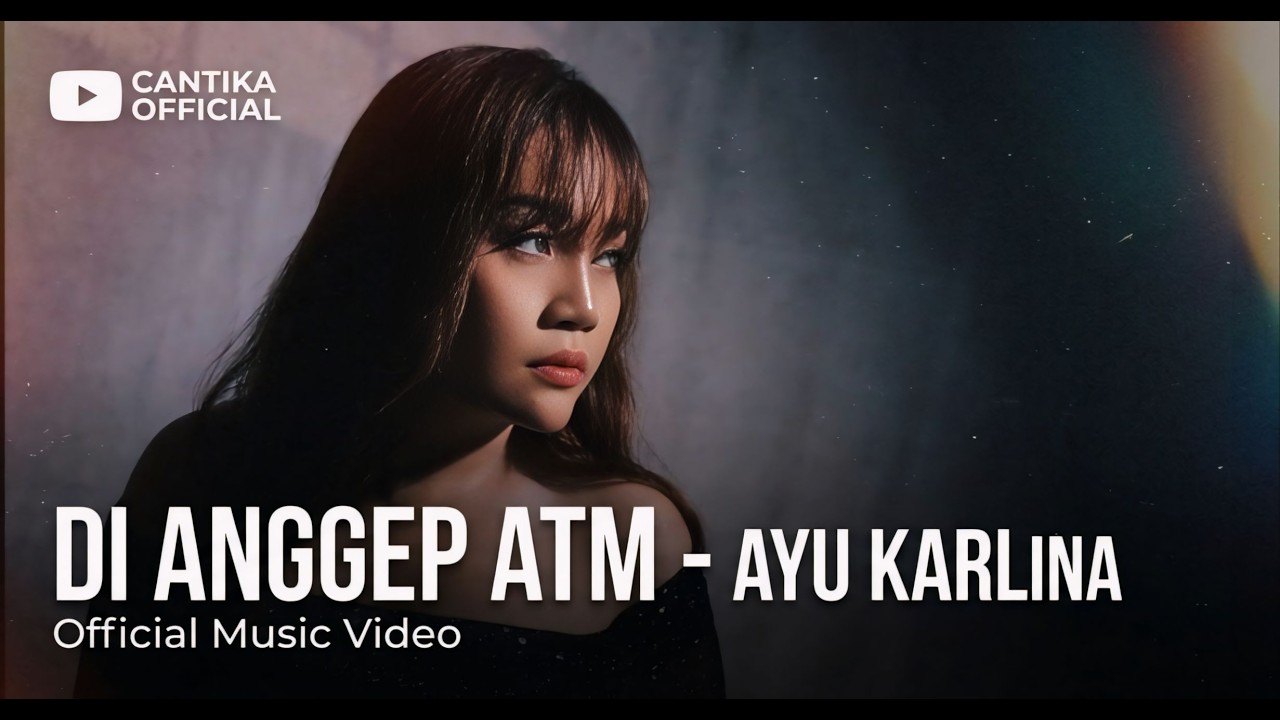 DIANGGEP ATM - AYU KARLINA   | OFFICIAL MUSIC VIDEO 2026
