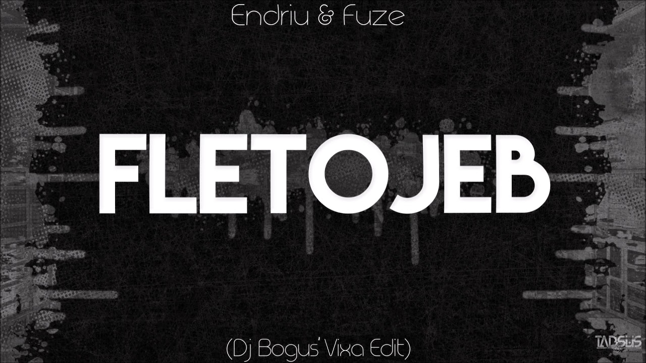 Endriu & Fuze - FletoJeb 2020 (Dj Boguś Vixa Mashup)