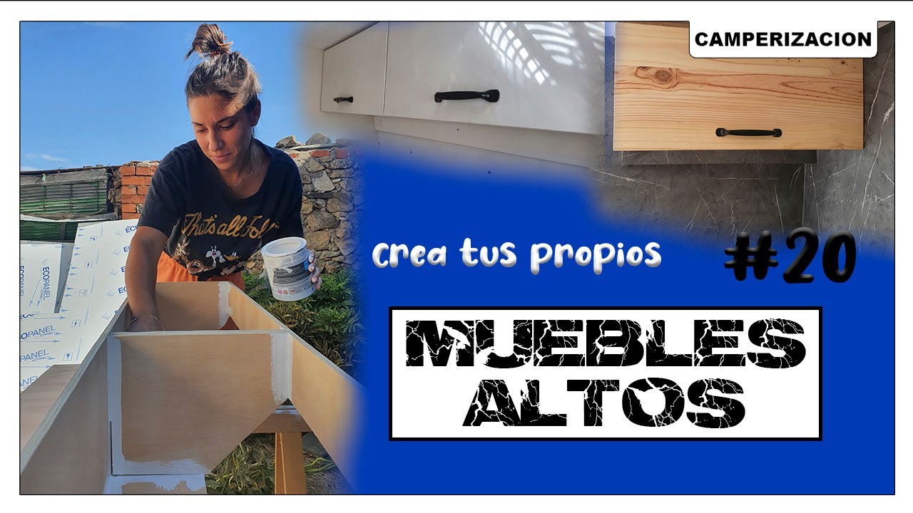➡️CREA MUEBLES ALTOS para FURGONETA CAMPER 😊 #20 /👉🏼(CAMPERIZACIÓN FURGONETA) 🚐 🛠CJ L3H2