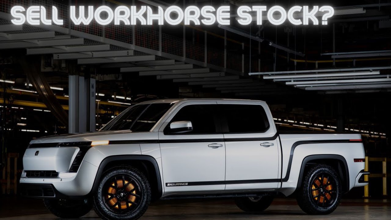 DO NOT SELL WORKHORSE STOCK-Here&rsquo;s Why!