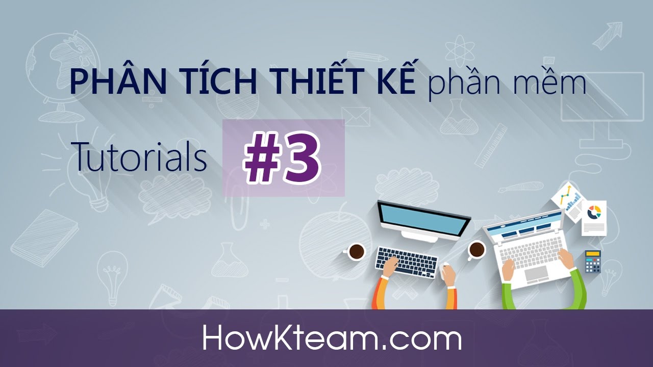 [Phân tích thiết kế] - Bài 3: Tạo Activity Diagram | HowKteam