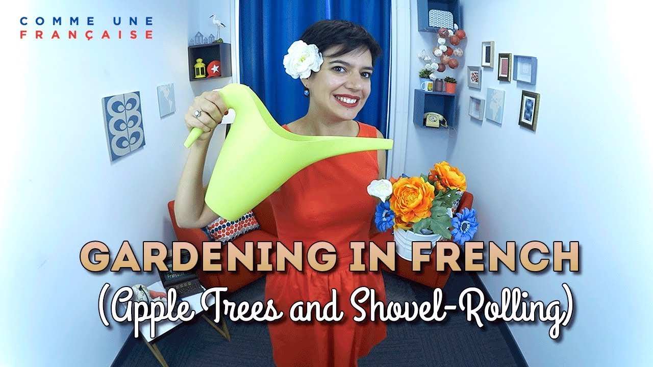 Gardening in French: Vocabulary, Expressions & Culture