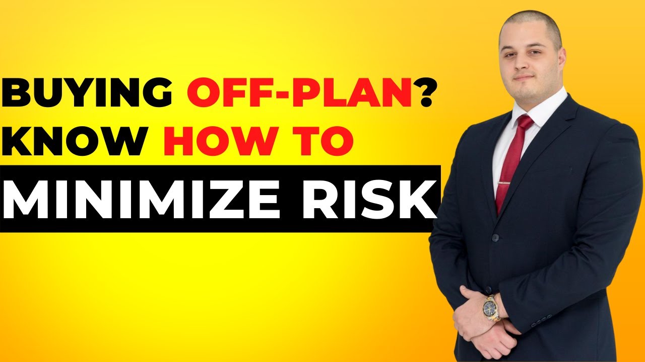 How to Minimize the Risks of Off-Plan Property Investment