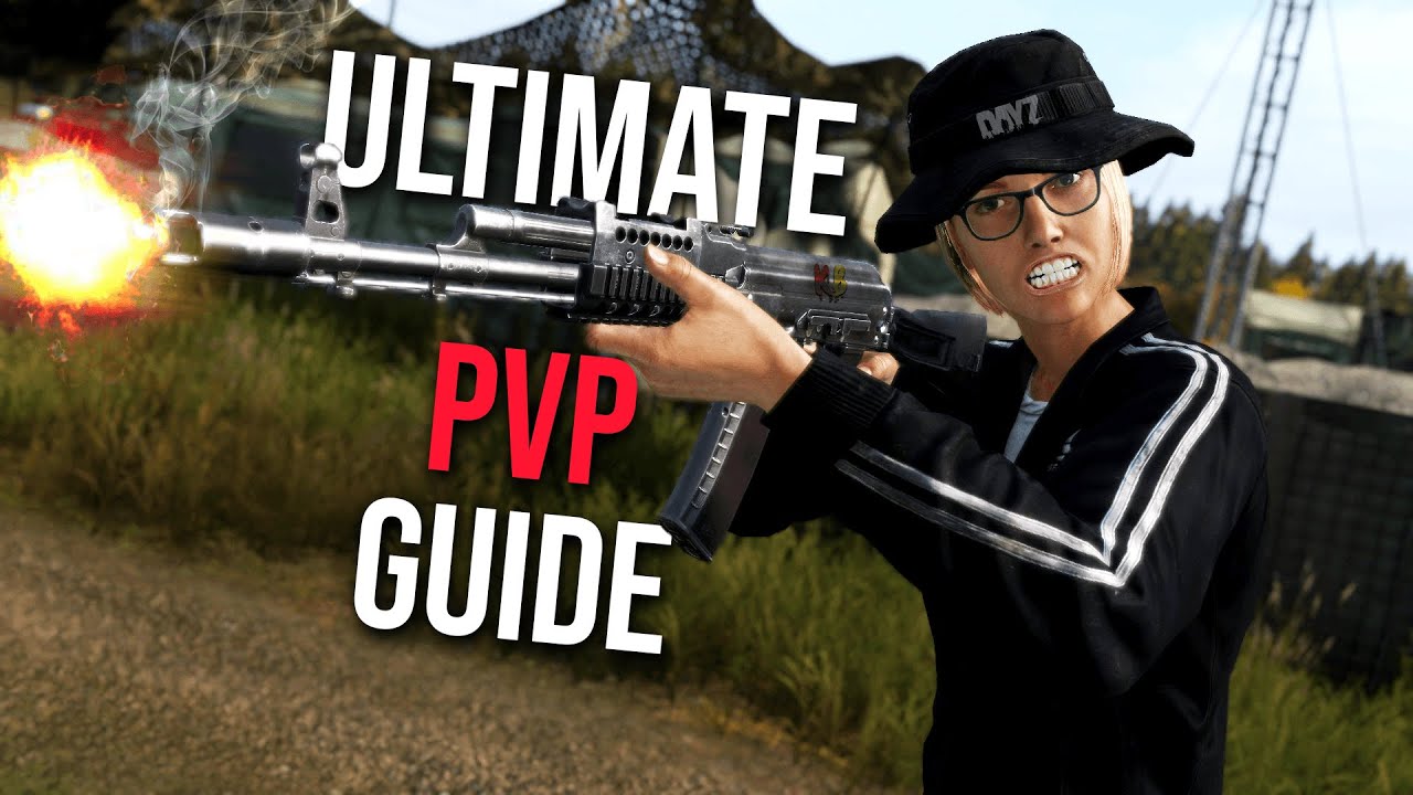 How to IMPROVE at PVP in DayZ