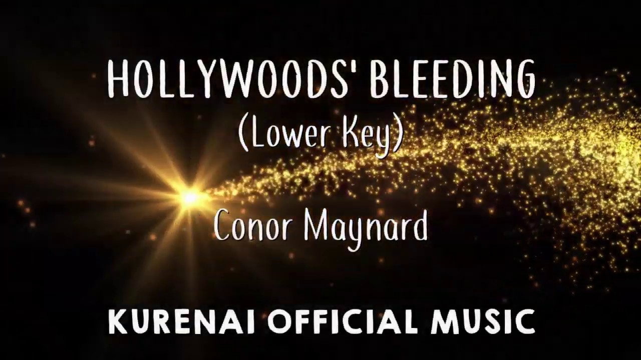 Hollywood's Bleeding - Conor Maynard Lower Key