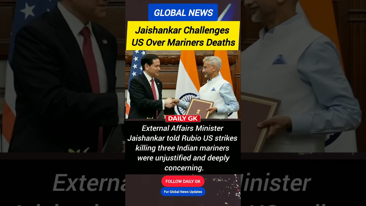 Jaishankar Tells Rubio US Strikes That Killed Three Indian Mariners Were Unjustified