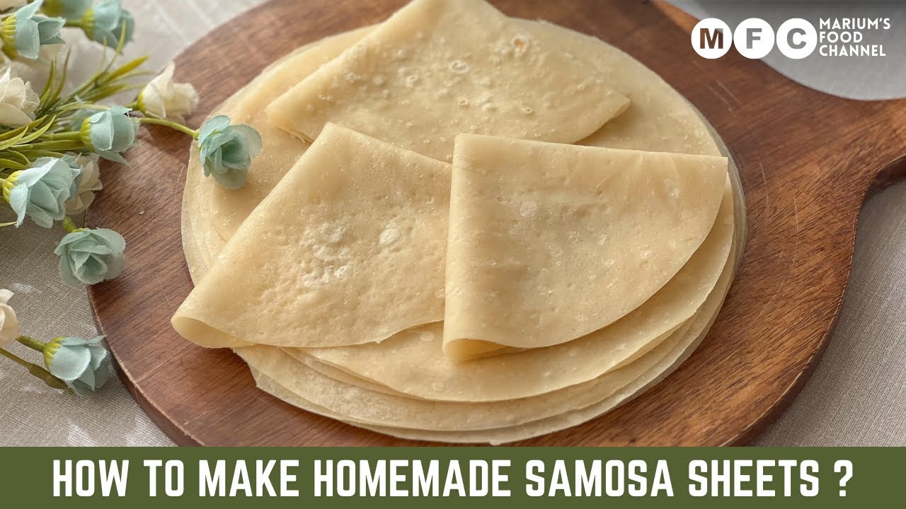 How to make Homemade Samosa Sheets / Spring Roll Wappers Recipe| Samosa Patti Ramadan Recipe 2023