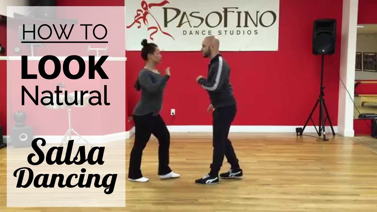How to Look Natural Salsa Dancing