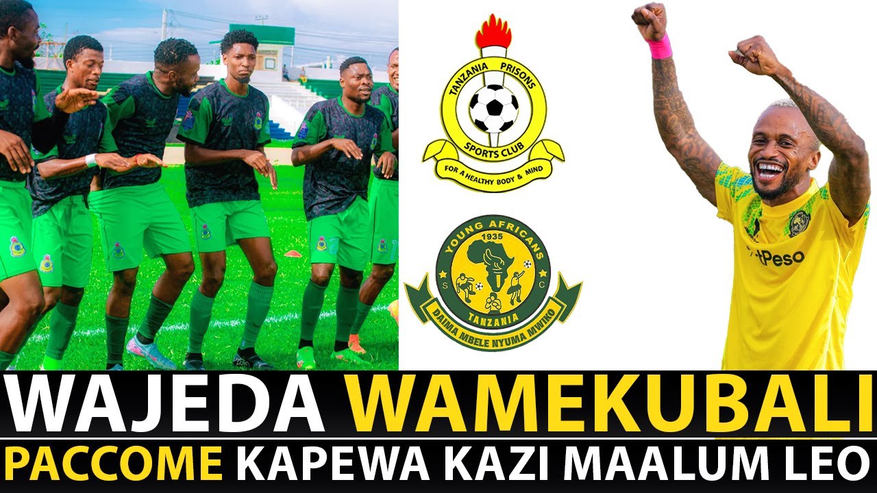 PRISONS waahidiwa mzigo KUIFUNGA YANGA : PACCOME KARUDI RASMI.