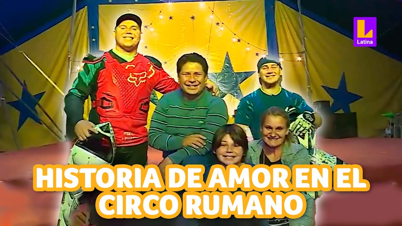 Hicieron titulares hace 23 años y hoy lideran el circo Rumano: conoce su historia en Arriba mi Gente