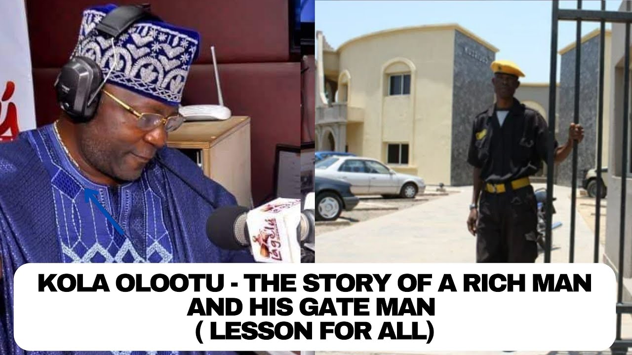 Kola Olootu: Itan baba Olowo kan pelu Gateman re (A true life story)