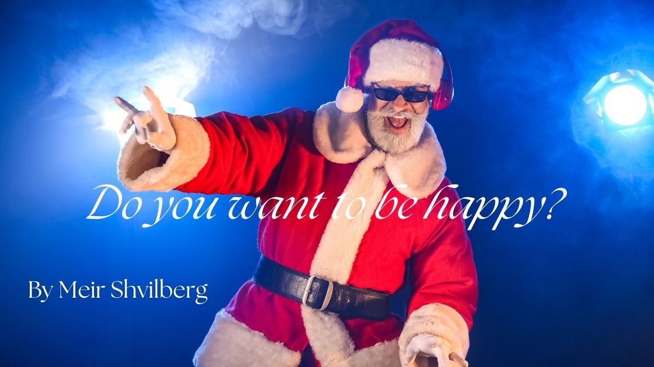 Do You Want to be Happy