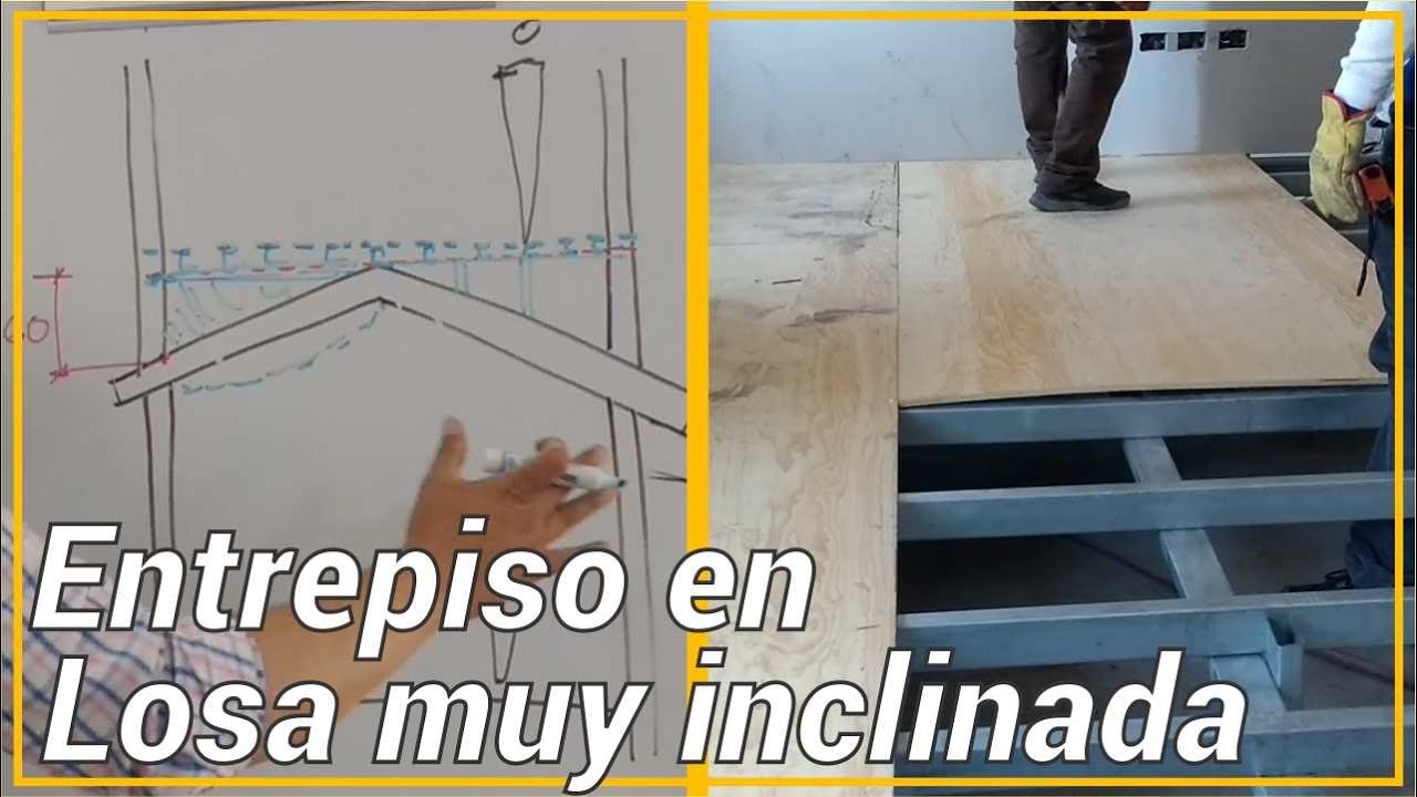 Entrepiso en losa muy inclinada