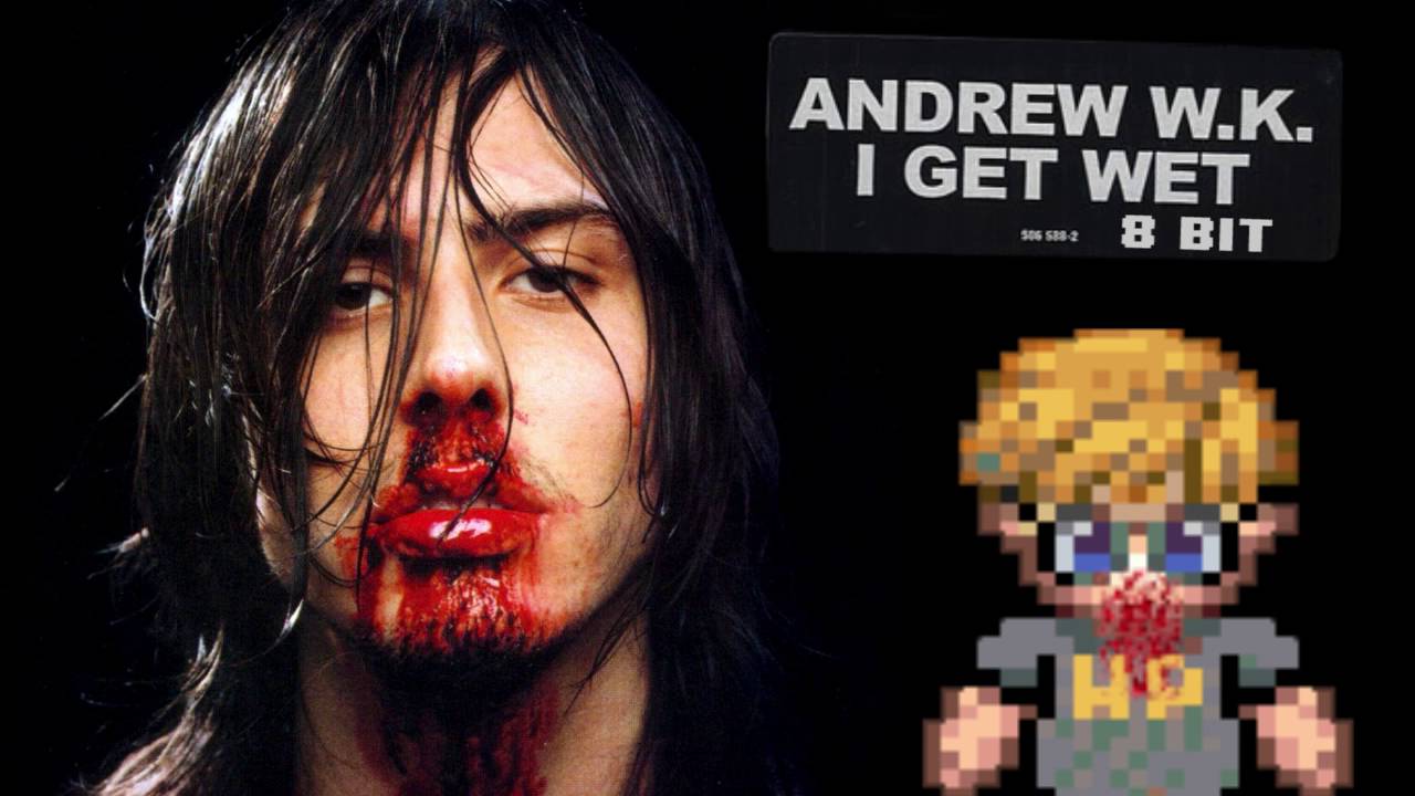 I Get Wet (8-Bit Version) - Andrew W.K. ft HPizzle