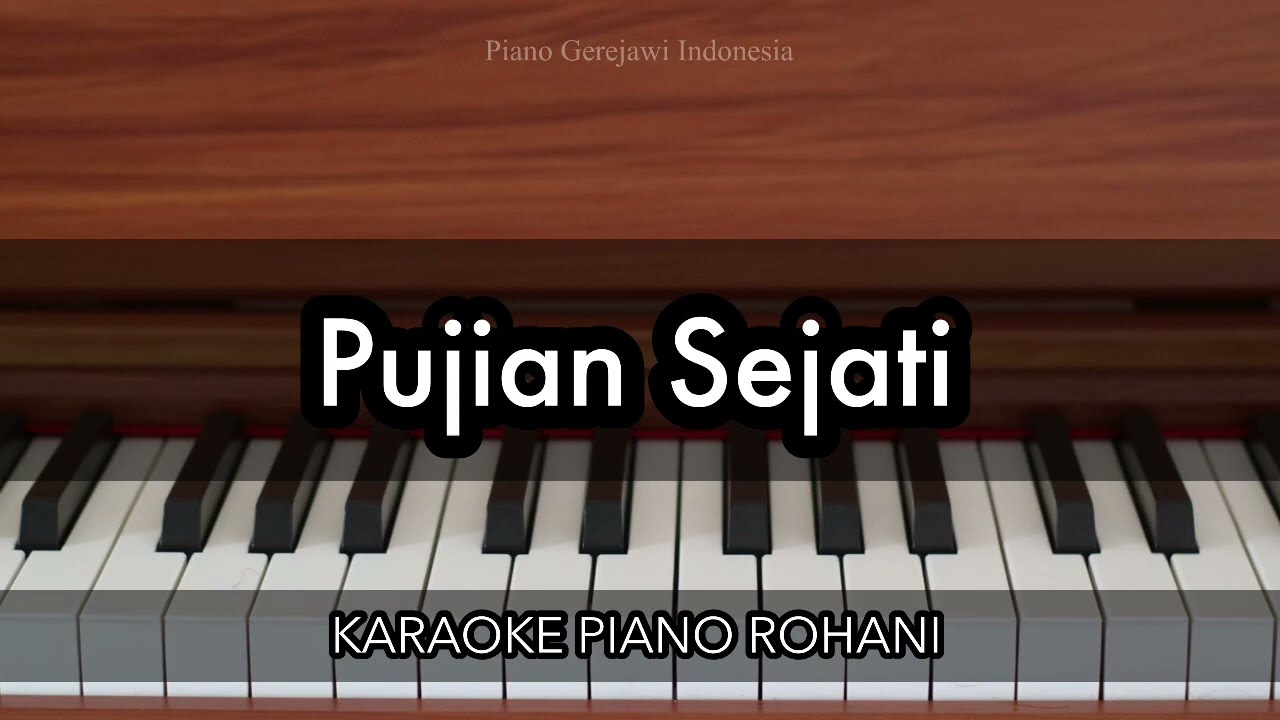 Pujian Sejati - Franky Sihombing | Piano Karaoke Rohani