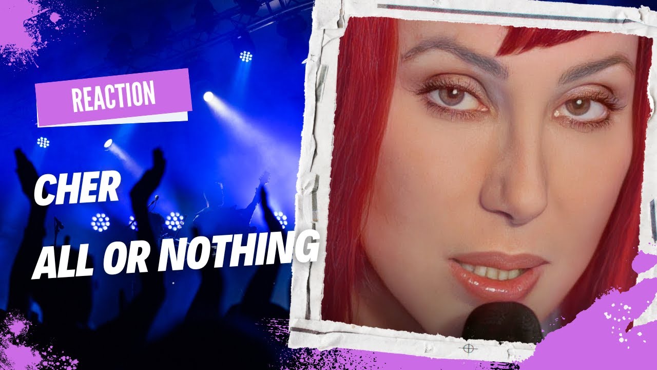 WHAT GREAT A SONG! | FIRST TIME REACTION | Cher - All or Nothing Reaction