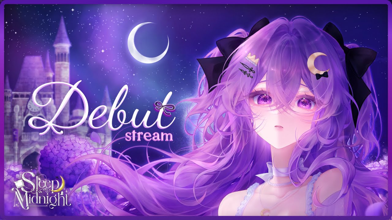 【DEBUT STREAM】ความฝัน ความจริง เจ้าหญิงถือกำเนิด | Sleepmidnight