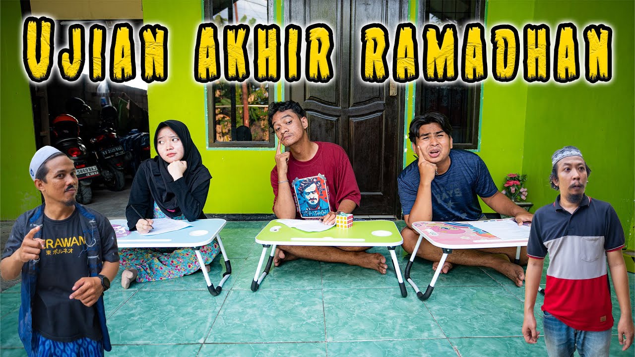 UJIAN AKHIR RAMADHAN !
