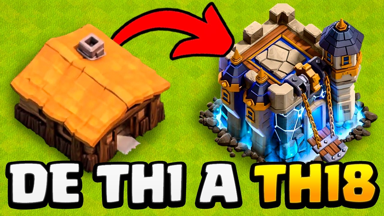 De TH1 a TH 18 en Clash of Clans 😎