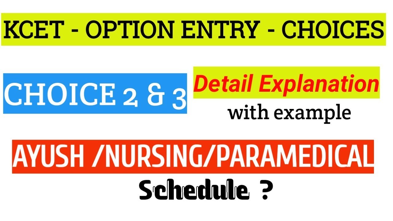 KCET Choice 2 and 3 in detail explanation with example|NEET|AYUSH|Paramedical|Nursing 2019