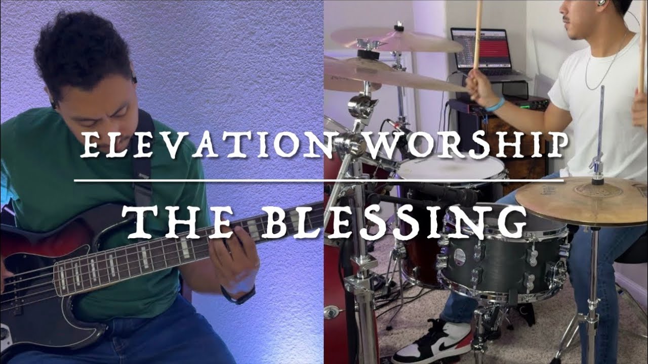 The Blessing//La Bendicion//Elevation Worship - Bass & Drum Cover (New Years Special)