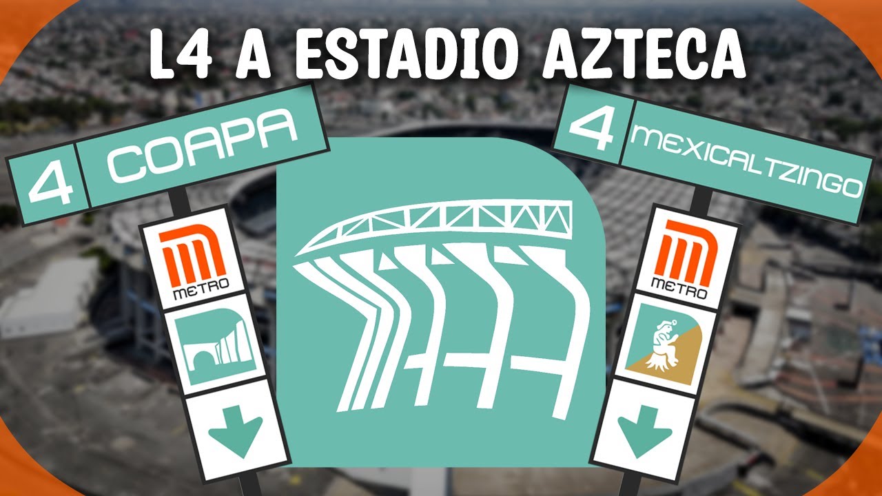 Linea 4 a Estadio Azteca (Metro CDMX) 🚈 🗺️🇲🇽
