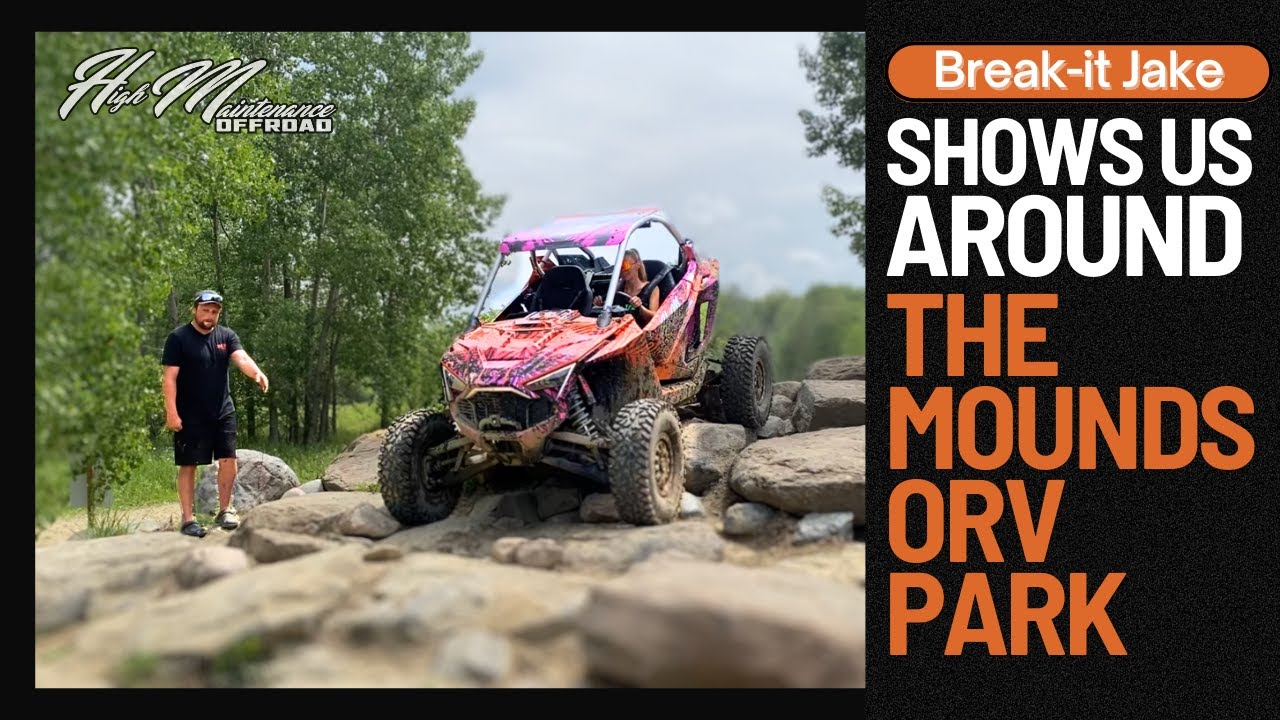 Break it Jake shows High Maintenance Offroad around the Mounds ORV Park.