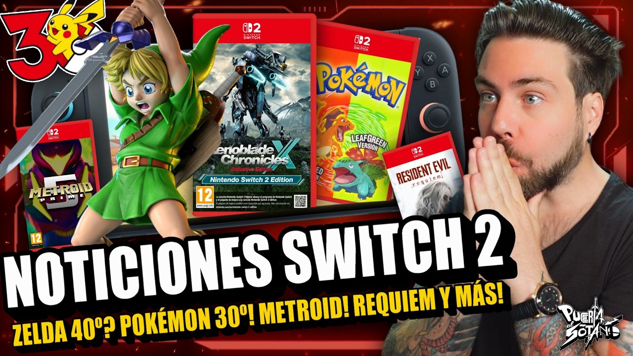 🔥NOTICIONES Nintendo Switch 2! Y el ANIVERSARIO DE ZELDA? Pokémon 30º! Problemas Xenoblade y MÁS!