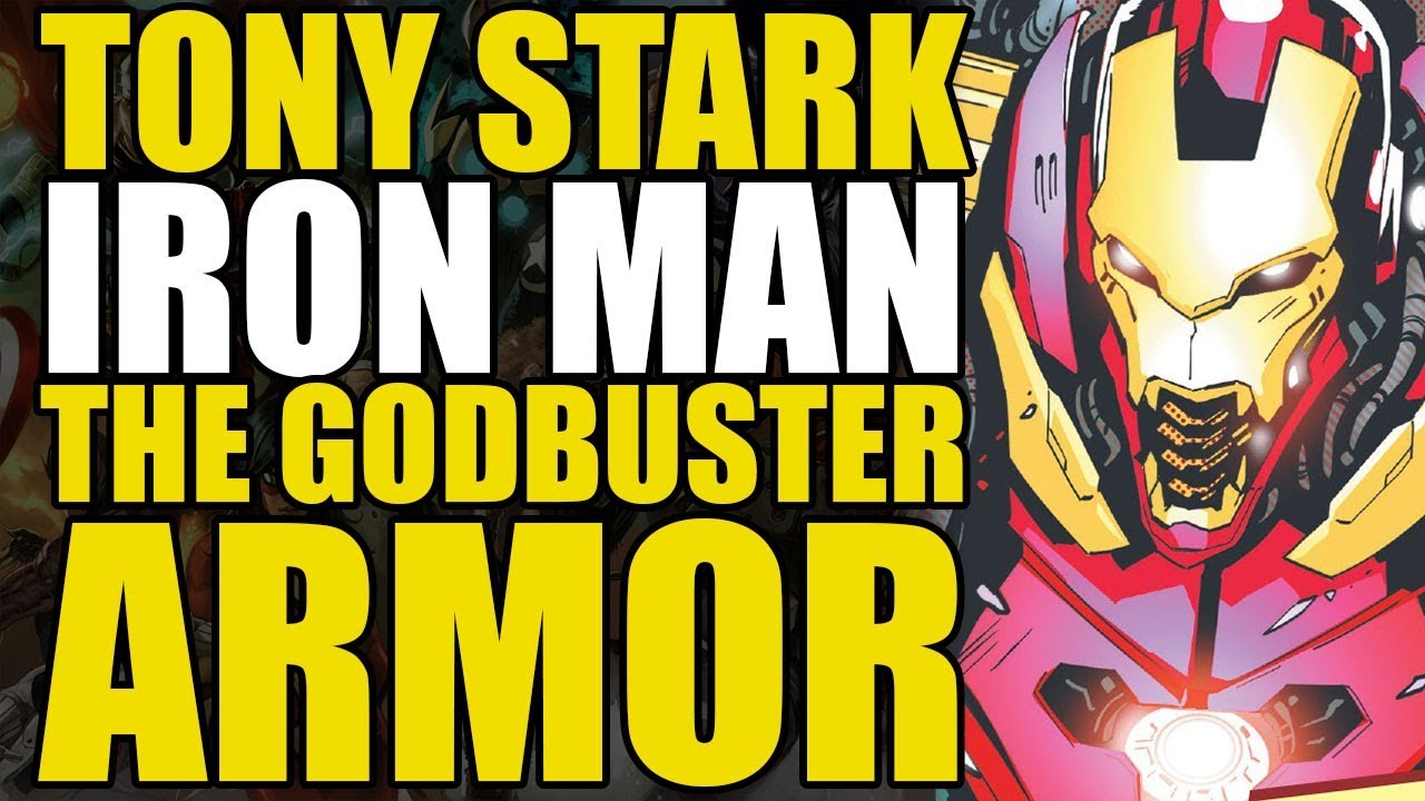 Tony Stark - Iron Man: Iron Man's Godbuster Armor | Comics Explained