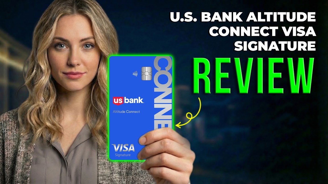 U.S. Bank Altitude Connect Visa Signature Credit Card Review 2026 | Travel Rewards Guide
