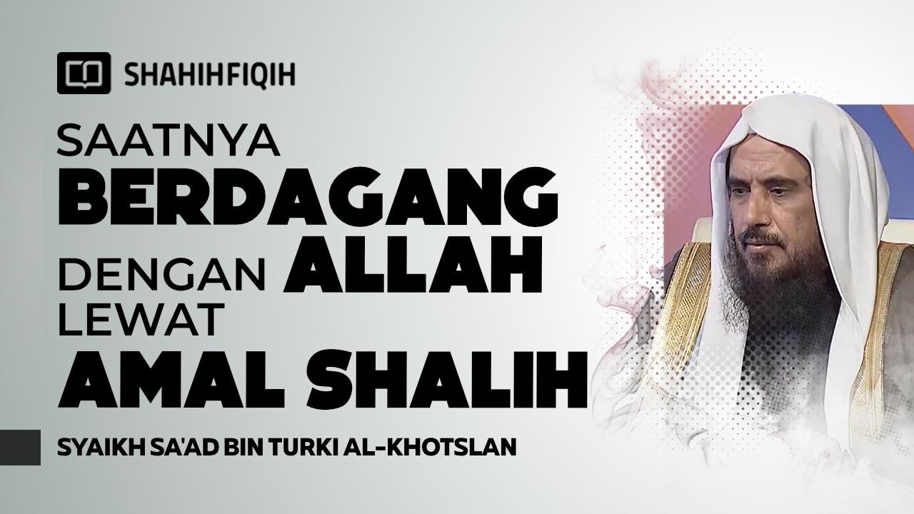 Untuk Kamu Yang Kurang Maksimal Di Awal Ramadhan - Syaikh Sa'ad Al-Khotslan