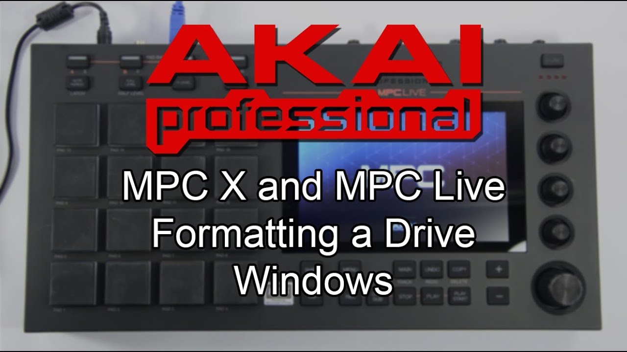 Akai Pro MPC X and MPC Live - Formatting a Drive (Windows)
