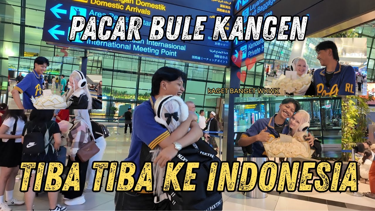 PACAR BULE TIBA TIBA KE INDONESIA KARNA KANGEN AKU HIHI , AFTER LONG DISTANCE 🇨🇿🇮🇩