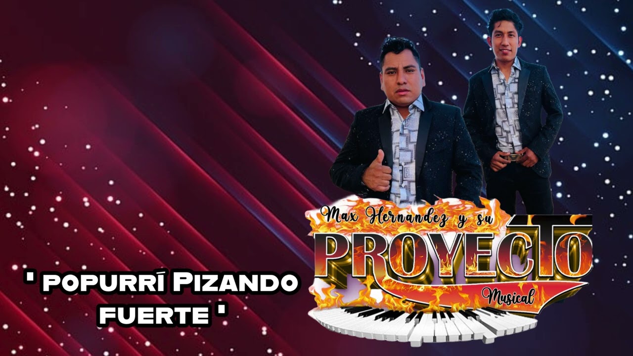 Popurrí Pizando Fuerte